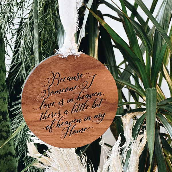 'Because Someone I Love' Wood Ornament