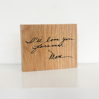 personalized handwritten hard wood sign on oak from mom