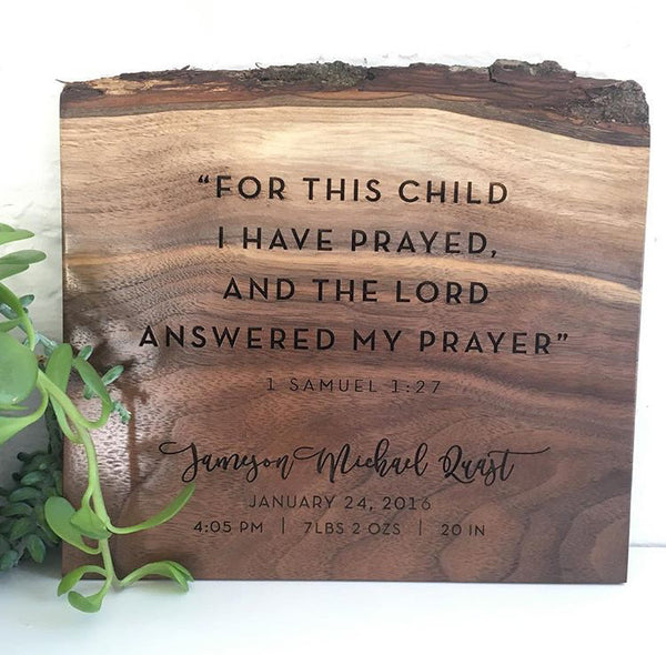 Personalized For this Child I Have Prayed Live Edge Plaque